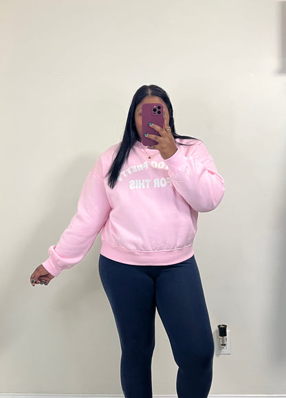 Too Pretty Crew ( Pink)