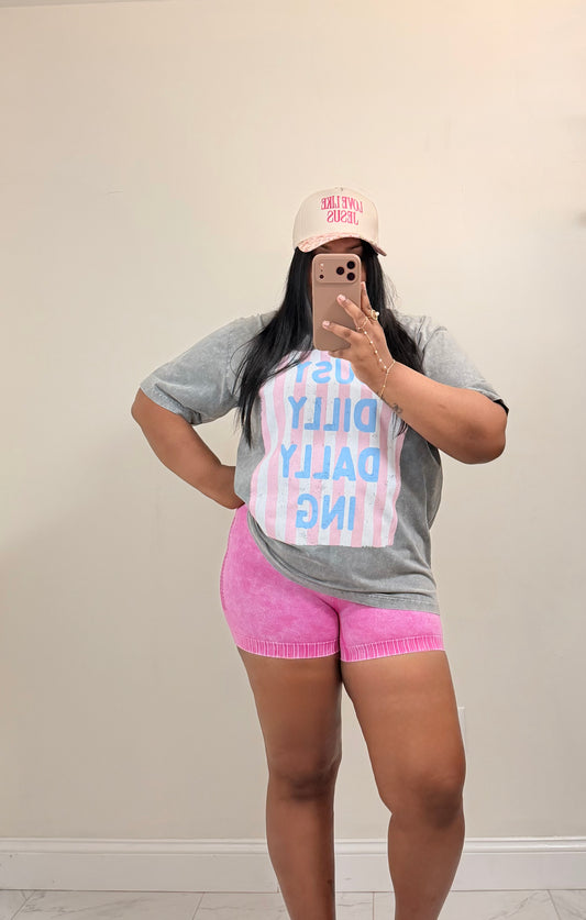 Dilly Dally Tee